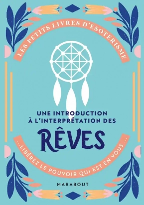 Une introduction à l'interprétation des rêves Marabout