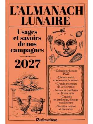 Almanach lunaire des usages et savoirs de nos campagnes 2027 - Rustica