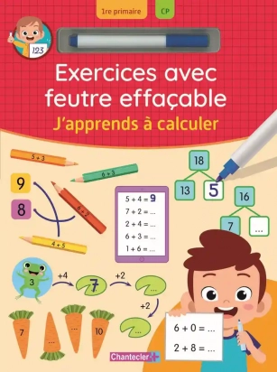 J'apprends à calculer 1re primaire/CP Chantecler
