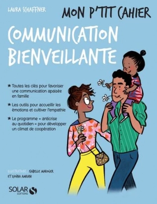 Mon p'tit cahier Communication bienveillante Editions Solar