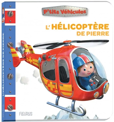 L'hélicoptère de Pierre P'tits véhicules Fleurus