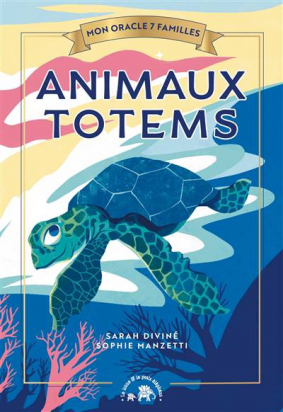 Mon oracle Animaux totems