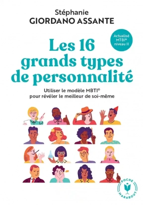 Les 16 grands types de personnalité - Utiliser le modèle MBTI® pour révéler le meilleur de soi-même Marabout