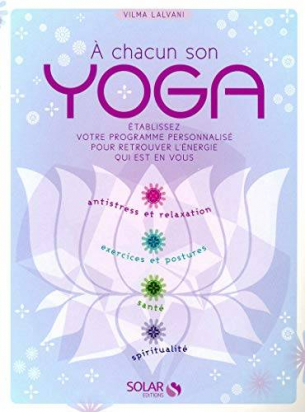 À chacun son yoga - Vilma Lalvani - Solar Editions