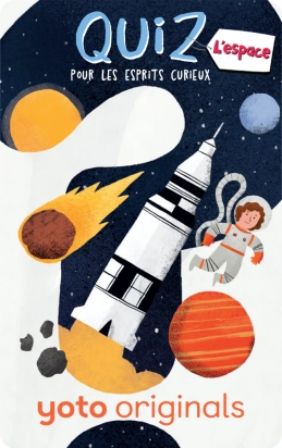 Quiz pour les esprits curieux : L'espace pour Yoto