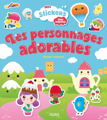 Mes stickers Les personnages adorables Fleurus