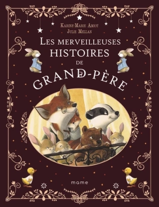 Les merveilleuses histoires de Grand-Père – histoires dès 3 ans – Mame