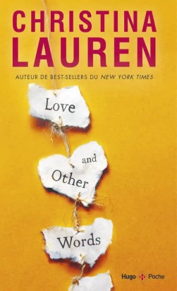 Love and Other Words Christina Lauren Hugo poche