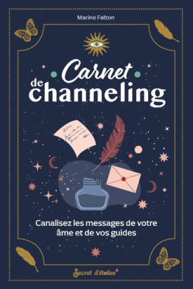Carnet de channeling - Canalisez les messages de votre âme et de vos guides - Grand Format