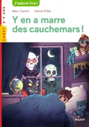 Y en a marre des cauchemars ! - Marc Cantin / Karim Friha - Milan Cadet