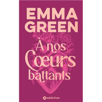 A nos coeurs battants - Broché - Emma Green