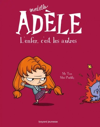 Mortelle Adèle Tome 2 L'enfer, c'est les autres Bayard Jeunesse