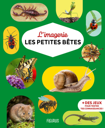 L'imagerie - Les petites bêtes - FLEURUS