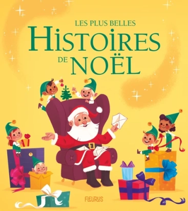 Les plus belles histoires de Noël Par :  Fleurus
