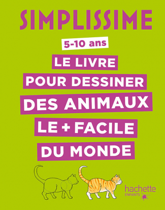 Simplissime - Le livre pour dessiner des animaux le + facile du monde