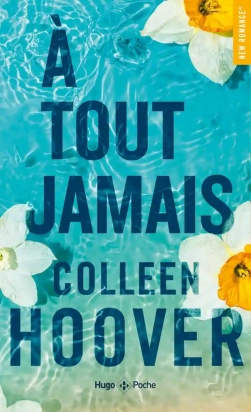 A tout jamais Poche Colleen Hoover