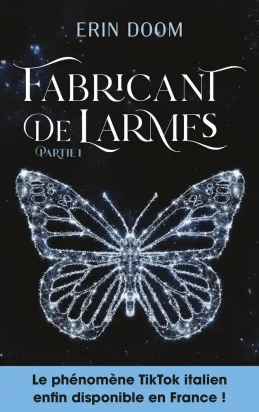 Fabricant de larmes Tome 1 Erin Doom Hachette Romans