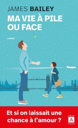 Ma vie à pile ou face Poche James Bailey