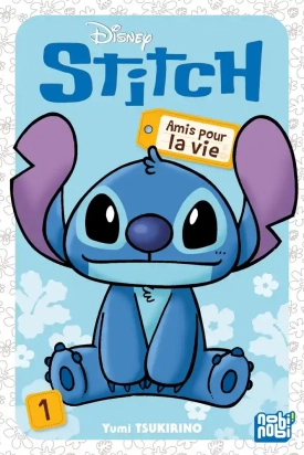 Stitch - Amis pour la vie Tome 1 - Tankobon Yumi Tsukirino Fabien Dautriche (Traducteur), Studio Charon (Adaptateur)
