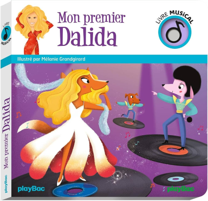 Mon premier Dalida – livre musical enfant – Play Bac