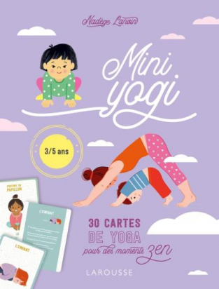 Mini Yogi 30 cartes de yoga pour des moments Zen Larousse