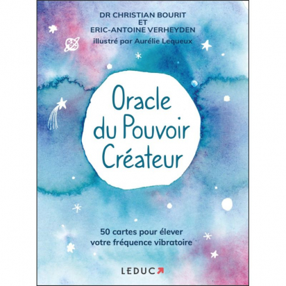 Oracle du pouvoir créateur - 50 cartes pour élever votre fréquence vibratoire Christian Bourit, Eric-Antoine Verheyden