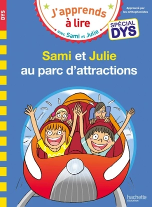 J'apprends à lire avec Sami et Julieau parc d'attractions Spécial DYS Hachette