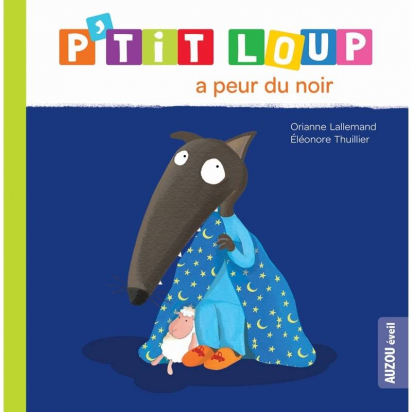 P'tit loup a peur du noir Auzou