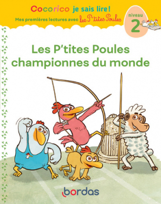 Cocorico je sais lire ! Les p'tites poules championnes Bordas