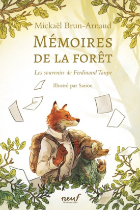 Mémoires de la forêt Tome 1 – Les Souvenirs de Ferdinand Taupe – Moulin Roty