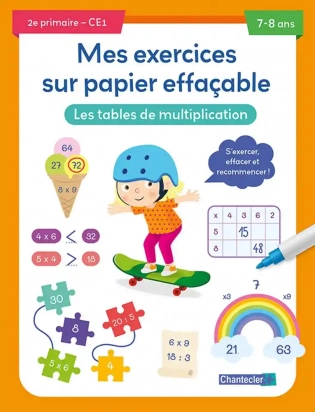 Mes exercices sur papier effaçable 2e primaire Les tables de multiplication 7-8 ans Chantecler