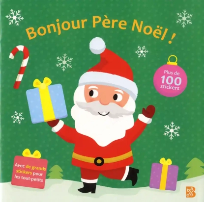 Bonjour Père Noël ! - Avec plus de 100 stickers Ballon