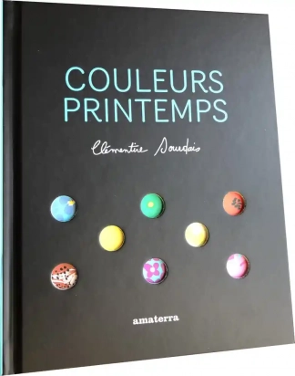 Couleurs printemps - Album Clémentine Sourdais