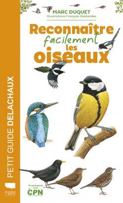 Reconnaître facilement les oiseaux Marc Duquet Delachaux