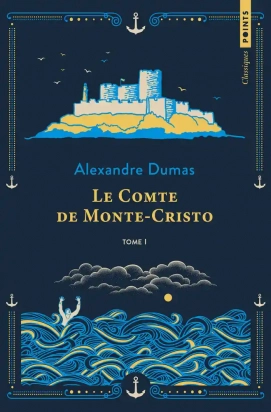 Le comte de Monte-Cristo Tome 1 - Poche - Edition collector Alexandre Dumas