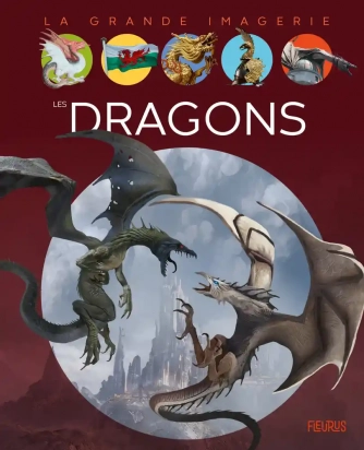La grande imagerie Les dragons Fleurus