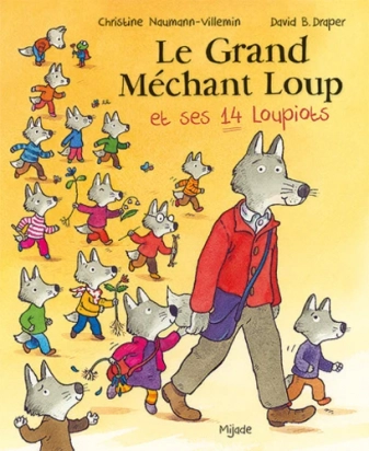 Le Grand Méchant Loup et ses 14 loupiots Mijade