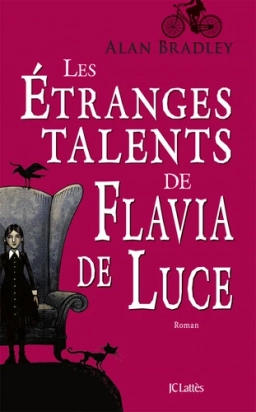 Une enquête de Flavia de Luce Les étranges talents de Flavia de Luce Alan Bradley