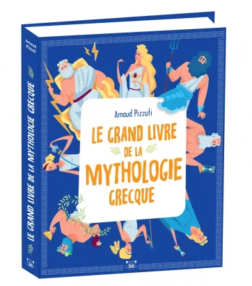 Le grand livre de la Mythologie grecque - Grand Format Arnaud Pizzuti
