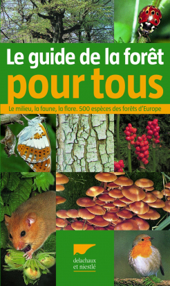 Guide de la forêt pour tous Eva-Maria Dreyer Delachaux