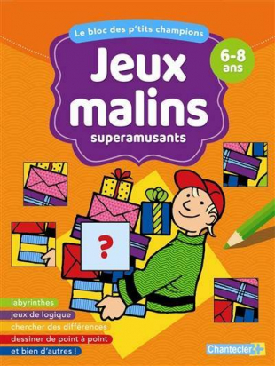 Jeux malins superamusants 6-8 ans le bloc des p'tits champions de Paul De Becker