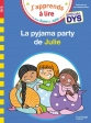 J'apprends à lire avec Sami et Julie la pyjama party Spécial DYS Hachette