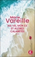 Ma vie, mon ex et autres calamités Marie Vareille