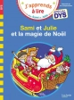 J'apprends à lire avec Sami et Julie et la magie de Noël Spécial DYS Hachette