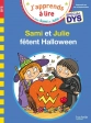 J'apprends à lire avec Sami et Julie fêtent Halloween Spécial DYS Hachette