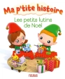 Les petits lutins de Noël Par :  Nathalie Bélineau ,  Alexis Nesme FLEURUS