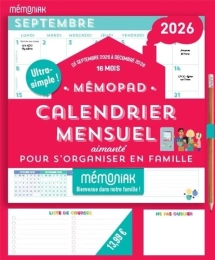 Memoniak  Mémopad calendrier mensuel aimanté pour s'organiser en famille. De septembre 2025 à décembre 2026 Edition 2026