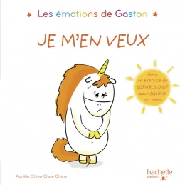 Je m'en veux Gaston la licorne