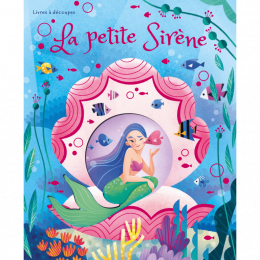 Livres à découpes La petite Sirène Sassi