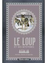 Collection Les petits précieux Rustica Le loup et ses mystères